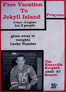 Eastern Hockey League - Knoxville Knights 1966-67 Game Program - Harley Hodgson - Click to Enlarge