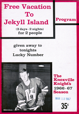 Eastern Hockey League - Knoxville Knights 1966-67 Game Program - Ken Tirlik- Click to Enlarge