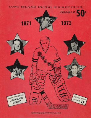 Long Island Ducks Program 1971-72 Eastern Hockey League Giacomin Villemure Charron DeNoncourt