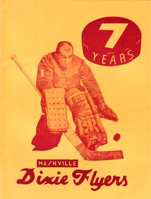 Nashville DIxie Flyers Yearbook  7 YEARS 1969-70 Eastern Hockey League EHL
