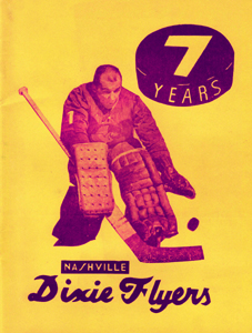 NAshville Dixie Flyers Yearbook "7 Years"  1969-70